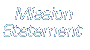 Our Mission Statement & Operating Vision